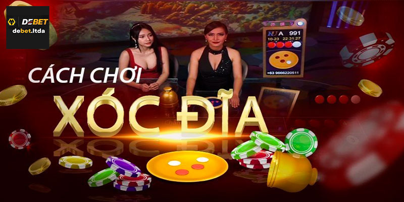 Bật mí cách thức tham gia xóc đĩa tại nhà cái