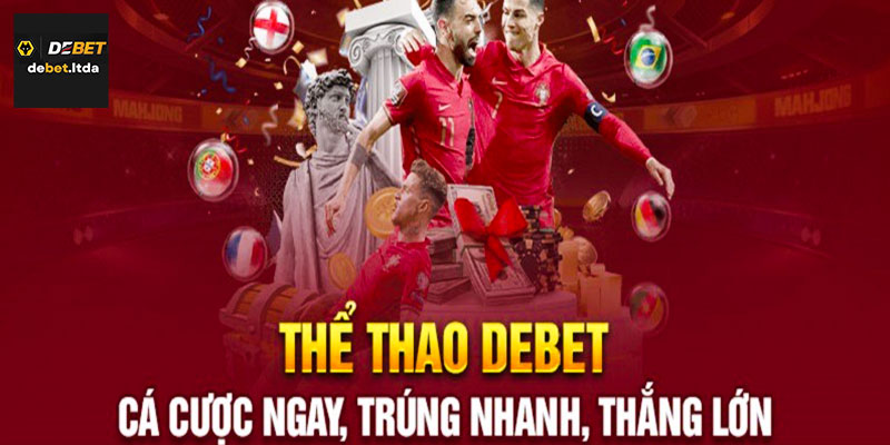 Giới thiệu tổng quan về thể thao Debet