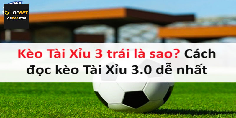 Các yếu tố quan trọng để chốt kèo tài xỉu 3 trái